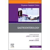 Gastroenterology, an Issue of Physician Assistant Clinics, 6