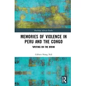 Memories of Violence in Peru and the Congo: Writing on the Brink