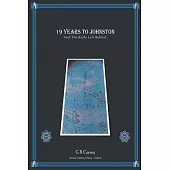 19 Years to Johnston: And The Knife Left Behind.