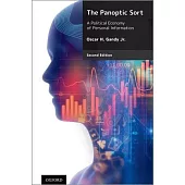 The Panoptic Sort: A Political Economy of Personal Information