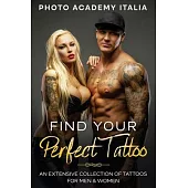 Find Your Perfect Tattoo: An Extensive Collection of Tattoos for Men and Women