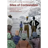 Sites of Contestation: Encounters with the Ernst and Ruth Dammann Collection in the Archives of the Basler Afrika Bibliographien