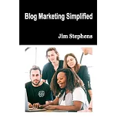 Blog Marketing Simplified