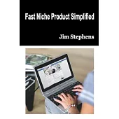 Fast Niche Product Simplified