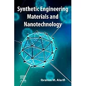 Synthetic Engineering Materials and Nanotechnology