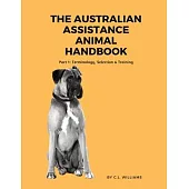 The Australian Assistance Animal Handbook: Part I: Terminology, Selection & Training