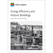 Energy Efficiency and Historic Buildings: Open Fires, Chimneys and Flues