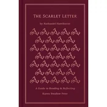 Scarlet Letter: A Guide to Reading and Reflecting
