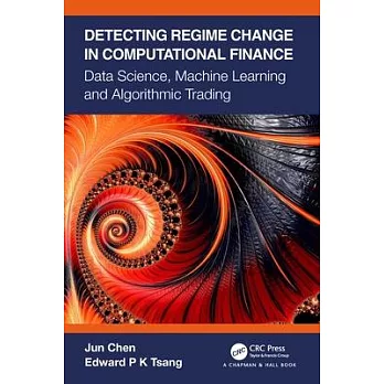 Detecting Regime Change in Computational Finance: Data Science, Machine Learning and Algorithmic Trading