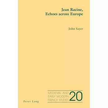 Jean Racine, Echoes Across Europe