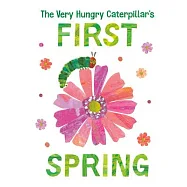 The Very Hungry Caterpillar’s First Spring