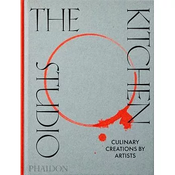 The Kitchen Studio: Culinary Creations by Artists