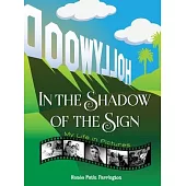 In the Shadow of the Sign - My Life in Pictures (hardback)