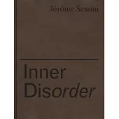 Jérôme Sessini: Inner Disorder