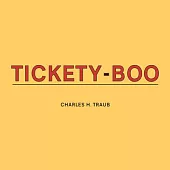 Charles Traub: Tickety-Boo