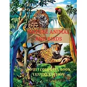 Nature Animal and Bird Adult Coloring Book Luxury Edition: Unique and Amazing Nature Adult Coloring Book Creative Haven Birds and Animals Adult Colori