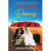 Red Earth Diaries: A Migrant Couple’’s Backpacking Adventure in Australia