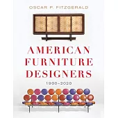 American Furniture Designers: 1900-2020