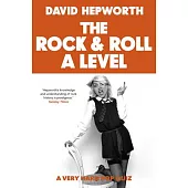 Rock & Roll a Level: The Only Quiz Book You Need