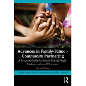 Advances in Family-School-Community Partnering: A Practical Guide for School Mental Health Professionals and Educators