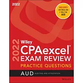 Wiley’’s CPA Jan 2022 Practice Questions: Auditing and Attestation
