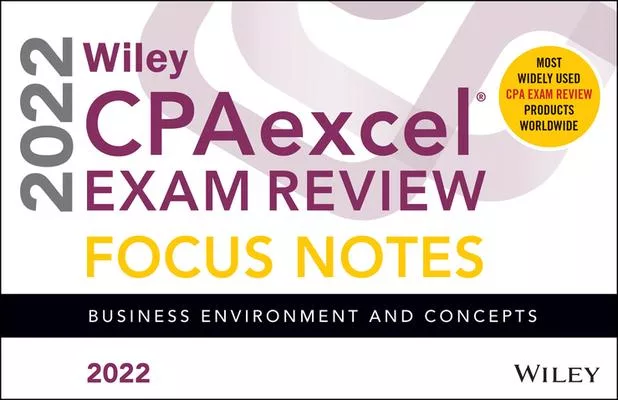 Wiley’’s CPA Jan 2022 Focus Notes: Business Environment and Concepts