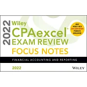 Wiley’’s CPA Jan 2022 Focus Notes: Financial Accounting and Reporting