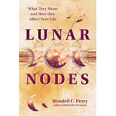 Lunar Nodes: What They Mean and How They Affect Your Life
