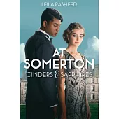 At Somerton: Cinders & Sapphires