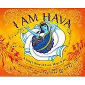 I Am Hava: A Song’’s Story of Love, Hope & Joy