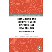 Translating and Interpreting in Australia and New Zealand: Distance and Diversity