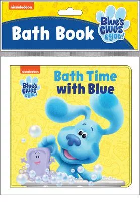 Nickelodeon Blue’’s Clues & You!: Bath Time with Blue: Bath Book