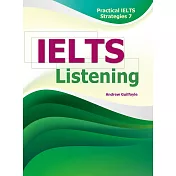 Practical IELTS Strategies 7：IELTS Listening (with MP3)