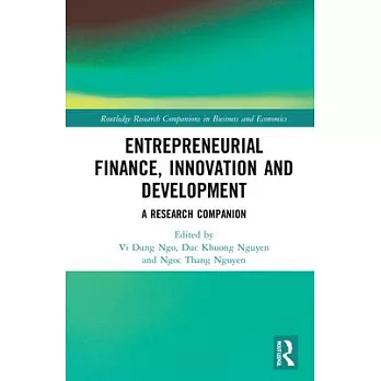 Entrepreneurial Finance, Innovation and Development: A Research Companion