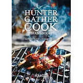 Hunter Gather Cook Handbook: Adventures in Wild Food