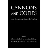 Cannons and Codes: Law, Literature, and America’’s Wars