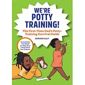 We’’re Potty Training!: 9781648765643