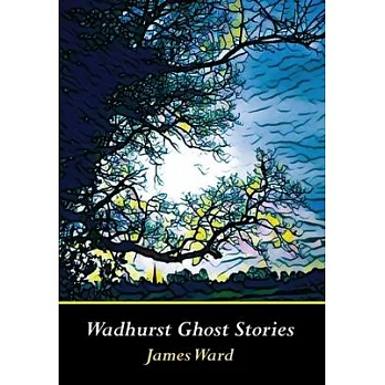 Wadhurst Ghost Stories