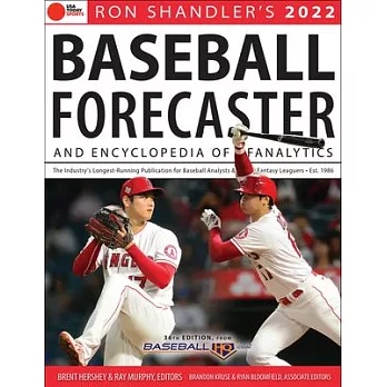 Ron Shandler’’s 2022 Baseball Forecaster: & Encyclopedia of Fanalytics