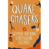 Quake Chasers, 3: 15 Women Rocking Earthquake Science