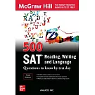 500 SAT Reading, Writing and Language Questions to Know by Test Day, Third Edition