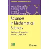 Advances in Mathematical Sciences: Awm Research Symposium, Houston, Tx, April 2019