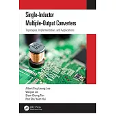 Single-Inductor Multiple-Output Converters: Topologies, Implementation, and Applications