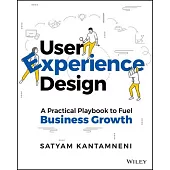 User Experience Design: A Practical Playbook for Business Growth