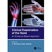Clinical Examination of the Hand: An Evidence Based Approach