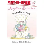 Angelina Ballerina Loves the Library: Ready-To-Read Level 1