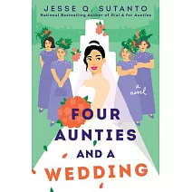 <center>【愛情小說▶】<br>Four Aunties and a Wedding</center>
