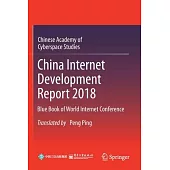 China Internet Development Report 2018: Blue Book of World Internet Conference