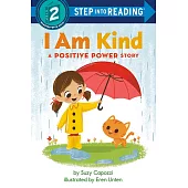 I Am Kind(Step into Reading, Step 2)