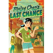 Maizy Chen’’s Last Chance